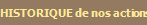 HISTORIQUE de nos actions